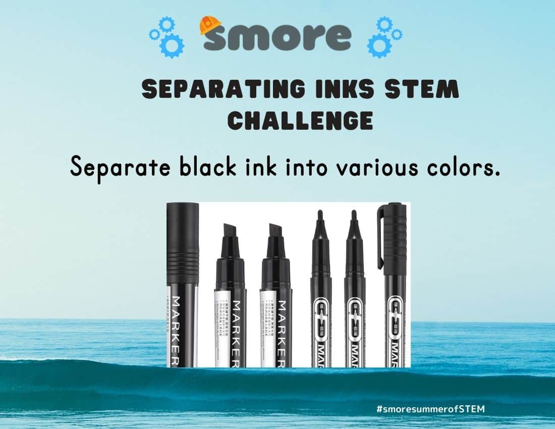 Separating Inks STEM Challenge - Smore Science