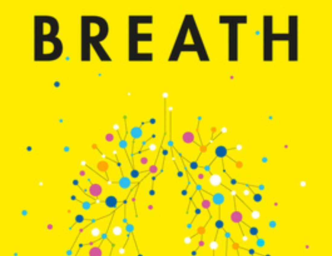 Breath: The New Science of a Lost Art